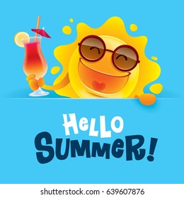 Hello Summer! Summer sun holding a sign and a cocktail. 