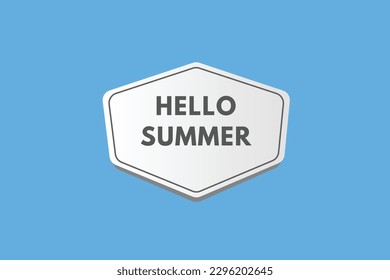 Hello Summer text Button. Hello Summer Sign Icon Label Sticker Web Buttons
