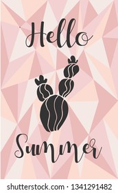"Hello Summer" Text and Cactus Plant with Rose Gold Polygon or Geometric Background. Vector Illustration for Graphic Design, Template, Layout, Poster, Shirt and More. 