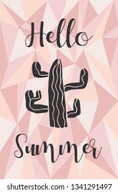 "Hello Summer" Text and Cactus Plant with Rose Gold Polygon or Geometric Background. Vector Illustration for Graphic Design, Template, Layout, Poster, Shirt and More. 