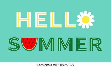 Hello summer text. Camomile daisy chamomile watermelon icon letter. Slice cut half seeds. Green Red fruit berry flesh peel. Healthy food, flower. Tropical fruits. Blue background. Vector illustration