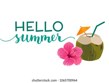 Hello Summer text with green coconut drink and bright pink hibiscus flower vector illustration, isolated on white. Lifestyle, nature, tropical vacation, summer holidays, warm weather theme.