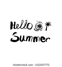 Hello summer. Text lettering scandinavian style. Vector illustration. Black and white. Design for print card, prints, tee, cafe, sticker etc