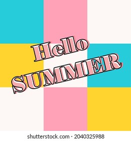 hello summer text on nine squares background in ping, blue, yellow, white colors. at random. suitable for social media posters