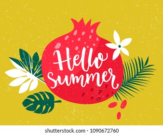Hello summer text on pomegranate and tropic leaves illustration. Bright colorful art.