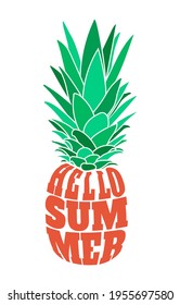 Hello Summer text in pineapple shape isolated on white background, design for holiday greeting card and invitation of seasonal summer holidays, beach, party, vector illustration.