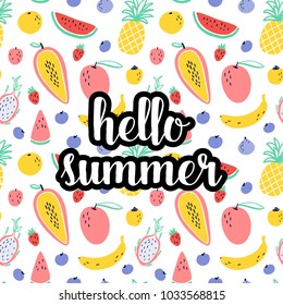 Hello summer text with tropical fruit elements : pineapple, mango, watermelon, dragon fruit, Pitaya, banana, papaya. Vector exotic food seamless pattern background