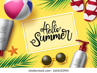 Hello summer text vector concept design. Summer greeting text with summer elements like beach ball, shades, seashell, fit flop, palm leaves and sun protection skin care bottles in yellow background.