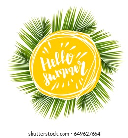 Hello summer time lettering comic text font in yellow speech bubble. Eco, bio party label tag advertising. Colored vector illustration isolated on white background. Cartoon juice colored palm leafs.