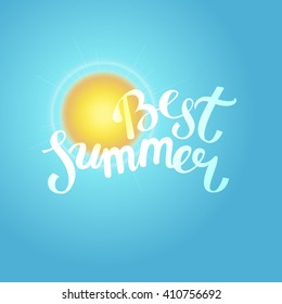 Hello summer, summer time. Poster on sun background. Hand-drawn, lettering design for invitation and greeting card. Vector Illustration.