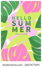 Hello Summer, time to travel. Summer bright banner with tropical leaves. Abstract background for poster, cover, sales
