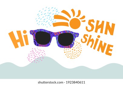 Hello summer time. Vector poster with sunglasses. Handwritten lettering. 