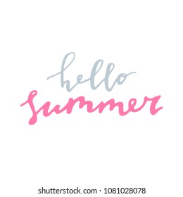 Hello Summer. Trendy hand drawn calligraphy and modern brush pen lettering. Design for greeting card, banner, poster or invitation for seasonal summer holidays