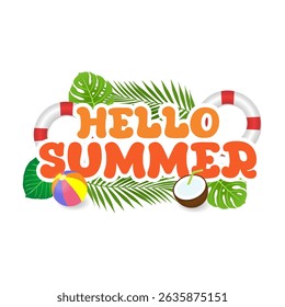 Hello summer. Summer tropical banner with exotic palm leaves, beach ball, coconut cocktail and text on a white background. Vector illustration
