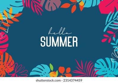 Hello summer tropical with plants and leaf decoration on background.