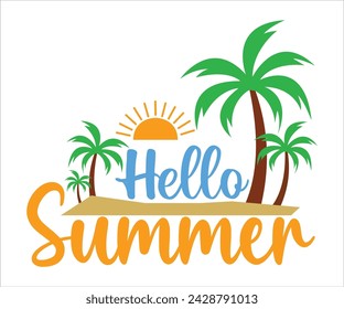 Hello Summer T-shirt, Happy Summer Day T-shirt, Happy Summer Day svg,Hello Summer Svg,summer Beach Vibes Shirt, Vacation, Cut File for Cricut  svg