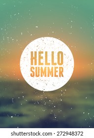 "Hello Summer" typographic design on a blurred summer background. EPS 10 file, gradient mesh and transparency effects used.