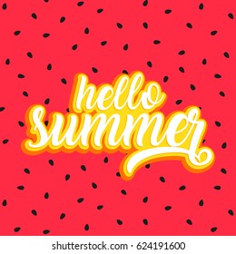 Hello summer typographic vector illustration  slogan with watermelon seed background