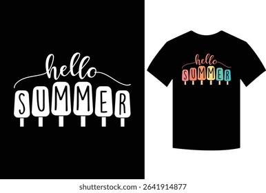 Hello Summer Vacation Ice Cream Popsicle Ice Lolly T-Shirt, Summer Vibes, summer, vacation
