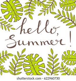 Hello, summer. Vector background with lettering. Palm tree leaves. Design template. Green fresh color.