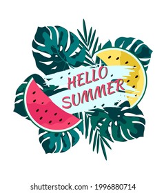 Hello summer vector banner template. Illustration of monstera leaves, watermelon slices and text isolated on a white background. Vector image.