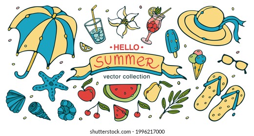 Hello Summer Vector Collection. Doodle cartoon summer accessories. Umbrella, hat, sunglasses, seashells, cocktails, ice cream, fruits, flowers, leaves. For the design of banners, textile, wrapping 