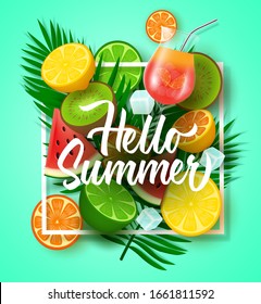 Hello summer vector design with tropical fruits. Hello summer text with tropical season fruit elements like lemon, watermelon, orange, kiwi and calamansi with fresh juice in glass elements with white 
