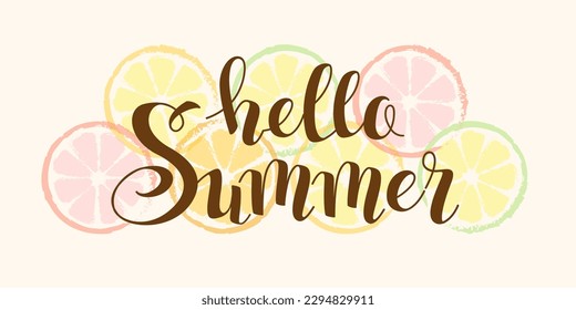 Hello Summer. Vector hand drawn lettering and orange slices. Horizontal background with text message in a retro style