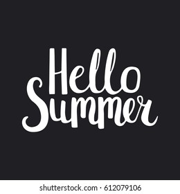 Hello Summer. Vector hand drawn lettering. Vector calligraphy. Design for cards, T shirts, labels, posters. Isolated. Black and white illustration.