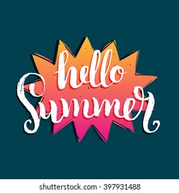 Hello Summer Vector Illustration, Background. Fun Quote Logo Or Label. Hand Lettering Inspirational Typography Poster, Banner In Comic Style.