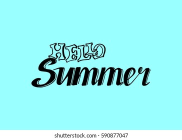 Hello Summer vector illustration, background. Fun quote vintage design logo or label. Hand lettering inspirational typography poster, banner.
