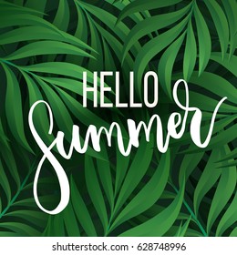 Hello Summer vector illustration, vector background. Calligraphy banner with tropical green leaves. Use for posters, covers, flyers, postcards, banner designs, travel