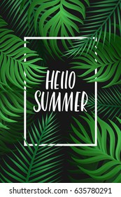 Hello Summer vector illustration, vector background. Calligraphy banner with tropical green leaves. Use for posters, covers, flyers, postcards, banner designs, travel
