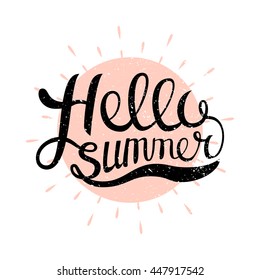 Hello Summer vector illustration. Hand lettering inspirational typography poster. Handwritten banner, logo, label or badge. Fun quote