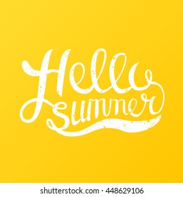 Hello Summer vector illustration. Hand lettering inspirational typography poster. Handwritten banner, logo, label or badge. Fun quote