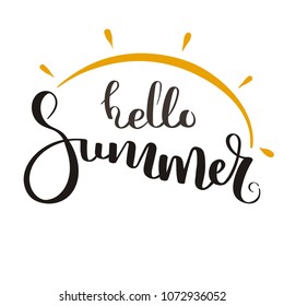 Hello Summer vector illustration ink background. Hand lettering inspirational typography for poster, banner, t-shirts and other prints. Fun quote with hipster design logo or label.
