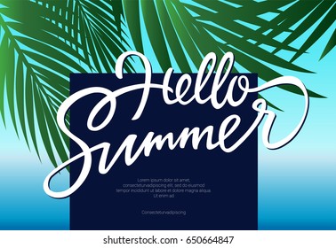 Hello Summer - vector leaflet, brochure, flyer, banner template with hand drawn brush pen lettering and filler text. palm tree leaves on blue sky background.