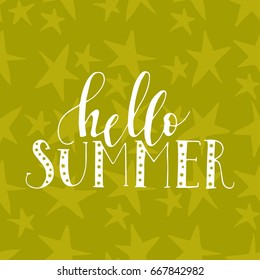 Hello summer. Vector lettering summer card. Hand drawn positive unique calligraphy for print, greeting cards and photo overlays.