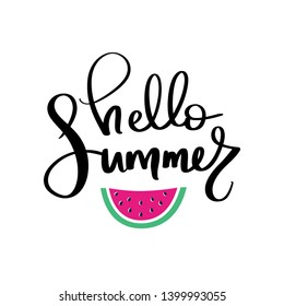 Hello Summer vector lettering. Handwritten calligraphy with watermelon. Trendy illustration. Colorful art for print design, greeting card, posters, party decorations.