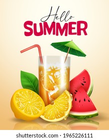 Hello Summer Vector Poster Design. Hello Summer Text With Orange Drink And Watermelon Fruit 3d Realistic Element For Summer Tropical Season Refreshment Beverage. Vector Illustration