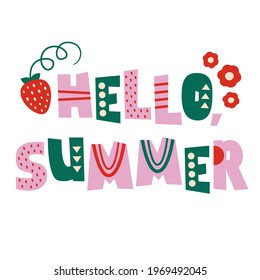 Hello Summer Vector Text. Pink And Green Letters With Geometric Pattern. Strawberry And Flower Design. Summer Vibes