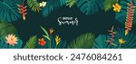 Hello Summer vector tropical jungle horizontal, banner template. Calligraphic summer design. Monstera, hibiscus, bird of paradise flowers, tropical plants. Summertime aloha illustration