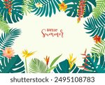 Hello Summer vector tropical jungle horizontal flyer, poster, banner template. Calligraphic summer design. Monstera, hibiscus, bird of paradise flowers, tropical plants. Summertime illustration