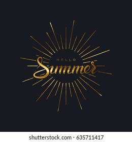 Hello Summer. Vector typographic illustration of handwritten Hello Summer greeting label with burst and golden paint texture. Lettering logo composition. Postcard design