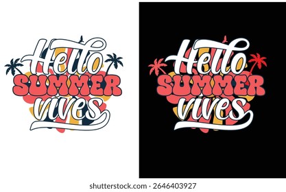 HELLO SUMMER VIVES T SHIRT DESIGNE