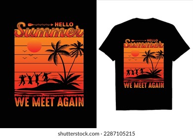 Hello Summer We Meet Again Retro Vintage T Shirt, Enjoy The Summer Time T Shirt Design Vector, Sunshine Color