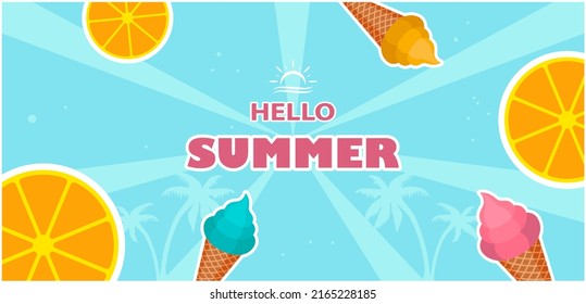 Hello summer web banner background. Sunshine poster with ice creams and oranges and palms. Vector illustration.