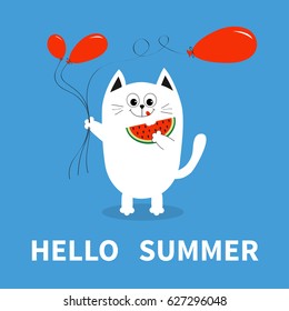 Hello Summer. White Cat Holding Red Balloon, Watermelon. Cute Cartoon Character. Greeting Card. Funny Pet Animal Collection. Flat Design. Blue Background. Vector Illustration