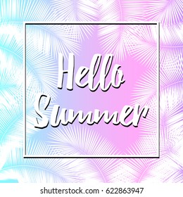 Hello summer. White lettering sample on a pastel background. Palms leaf silouette. Colorful gradient. Universal print in vintage style 80s. Aesthetic, trendy vaporwave style. Vector EPS 10