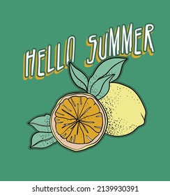 Hello Summer.fruit Lover .vector Lemon Illustration And Slogan.Suitable For Summer Season T Shirt ,poster Graphic Design. 